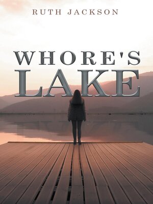cover image of Whore's lake